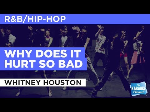 Why Does It Hurt So Bad : Whitney Houston | Karaoke with Lyrics