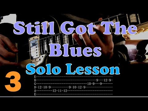 Still Got The Blues Solo Lesson - Part 3/4 - (Live Style) - Gary Moore