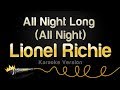 Lionel Richie - All Night Long (All Night) (Karaoke Version)