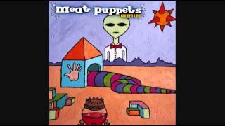 Meat Puppets - I Quit