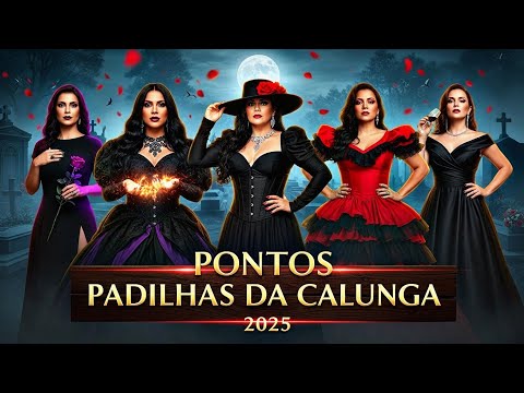 PONTOS DAS POMBAS GIRAS DA CALUNGA - PADILHAS DA CALUNGA 2025 #osmelhorespontos #pontodepombagira 