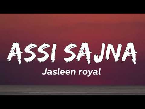 Assi sajna - Jasleen royal,Intense,Aditya sharma