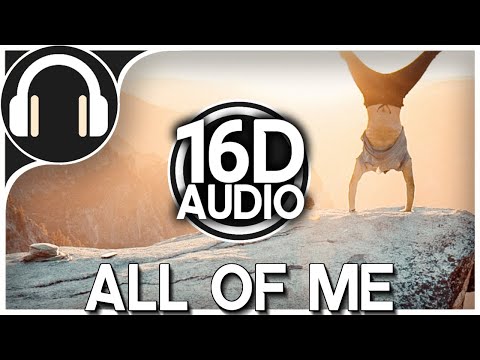 John Legend - All of Me | 16D music (Better than 8D AUDIO) 🎧