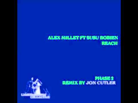 Alex Millet feat. SuSu Bobien - Reach (Jon Cutler Distant Music Mix)