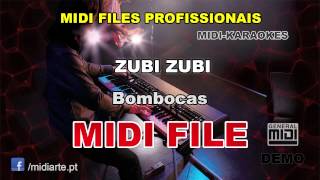 Download lagu ♬ Midi file  - ZUBI ZUBI - Bombocas mp3