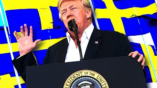 Trump and The Truth about Sweden