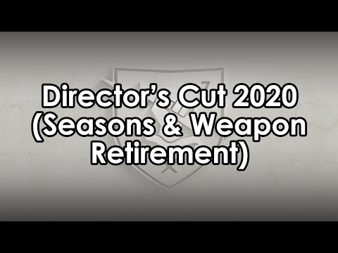 Datto's Thoughts: The Director's Cut 2020 (Weapon Retirement, Seasonal Content)