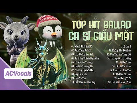 Tổng Hợp Top Hit Ca Sĩ Giấu Mặt Triệu View | Ca Sĩ Giấu Mặt 2025 Hay Nhất
