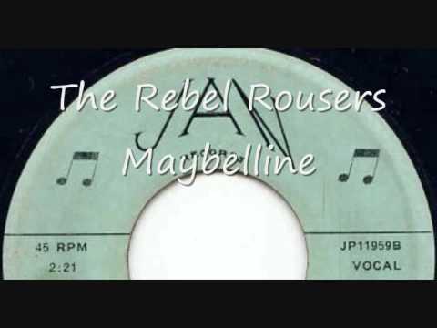 The Rebel Rousers, Maybelline