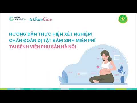XÉT NGHIỆM CHẨN ĐOÁN DỊ TẬT MIỄN PHÍ VỚI CHƯƠNG TRÌNH TRISURECARE
