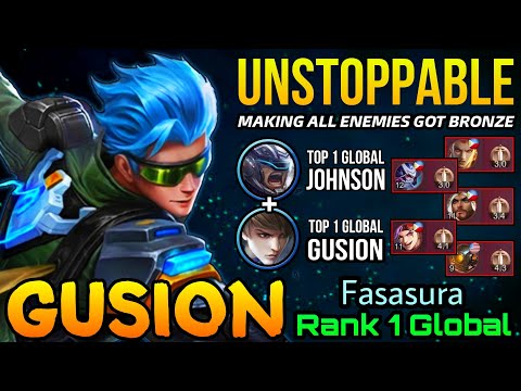 Totally Unstoppable Combo!! Gusion ft Johnson Make All Enemies Bronze - Top 1 Global Gusion Fasasura