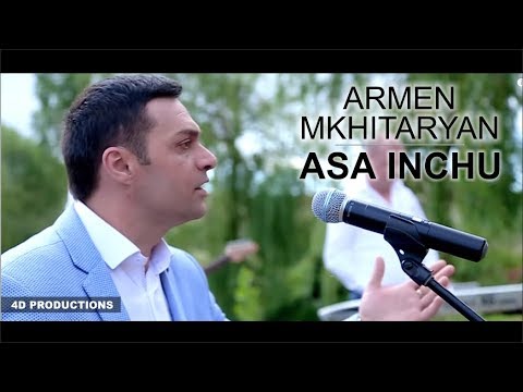 Armen Mkhitaryan - Asa Inchu / Official Music Video ©