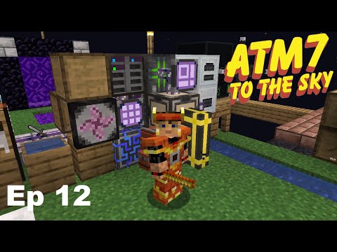 ATM 7 To The Skys - Episode 12 - Project E Already?!