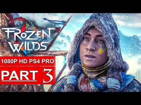 HORIZON ZERO DAWN The Frozen Wilds Gameplay Walkthrough Part 3 [1080p HD PS4 PRO] - No Commentary