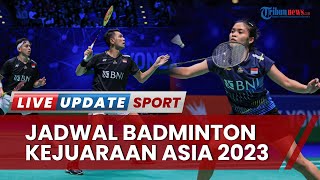 Jadwal Badminton Kejuaraan Asia 2023 Hari Ke-2 32 Besar: Ada Gregoria hingga Ganda Putra Andalan