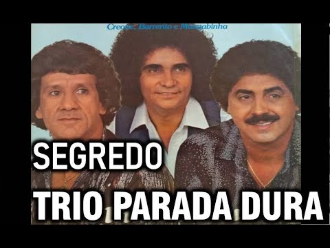Segredo - Trio Parada Dura