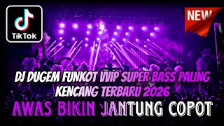 Download lagu DJ DUGEM FUNKOT VVIP SUPER BASS PALING KENCANG TERBARU 2026 ⁉️ Remix Dj Full Bass ‼️ DUGEM NONSTOP  mp3