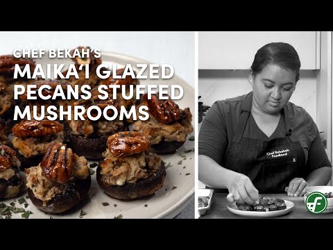 How to Make: Maika`i Glazed Pecan Stuffed Mushrooms