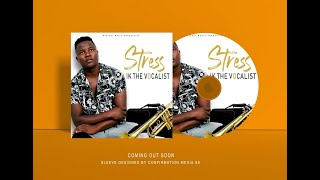 Ik The Vocalist - Stress Feat Mthimbani (Official 
