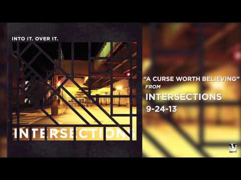 Into It. Over It. "A Curse Worth Believing"