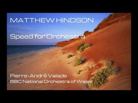 Matthew Hindson: Speed for Orchestra [Valade-BBC NOW]