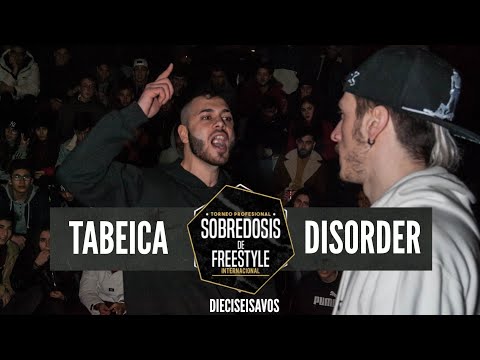 TABEICA vs DISORDER - 16avos #SOBREDOSISDEFREESTYLE