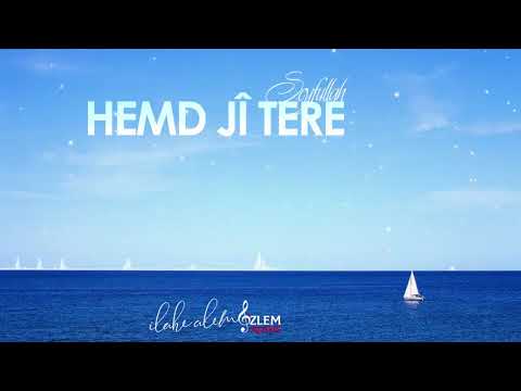 HEMD JI TERE   SEYFULLAH 𝄞