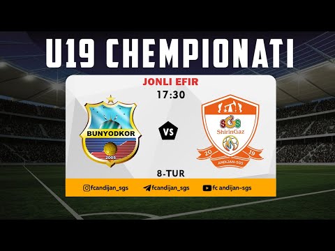 Bunyodkor - Andijon-SGS | U19 chempionati 8-tur | JONLI EFIR