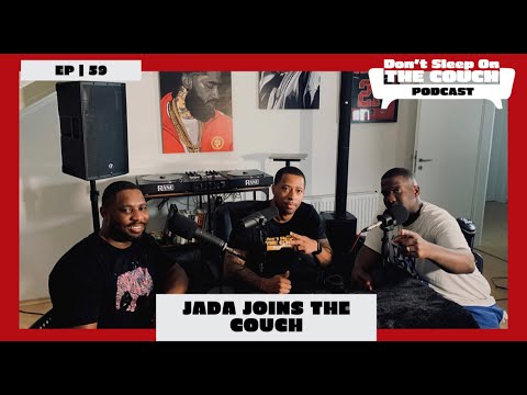 Jada Pinkett Smith and August Alsina | Don’t Sleep on the Couch Podcast