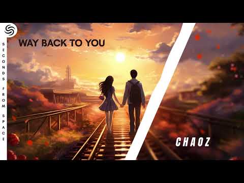 CHAOZ - WAY BACK TO YOU [EUPHORIC HARDSTYLE]