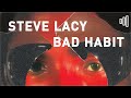 Who Is STEVE LACY?