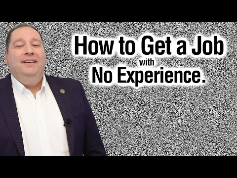 How To Get A Job With No Experience (from former CEO)