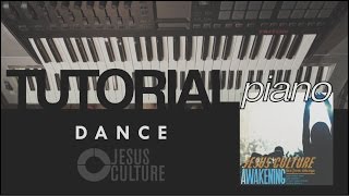 Dance TUTORIAL PIANO | Jesus Culture | RhemaCreativa.com