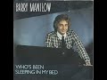 Barry Manilow - Who's Been Sleeping In My Bed (Paperboy Winks Edit)