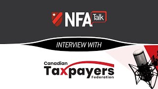 NFATalk Ep10 - Canadian Tax Pays Federation