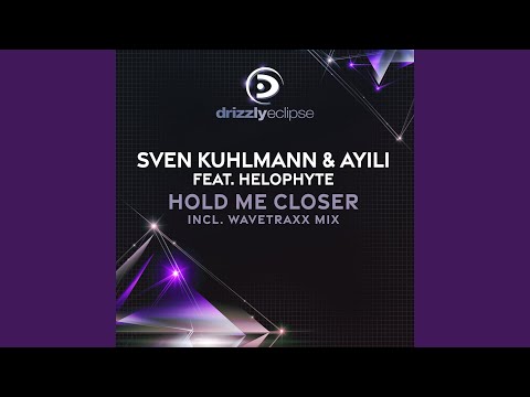 Hold Me Closer