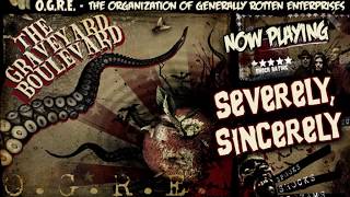 Graveyard Boulevard - Severely, Sincerely