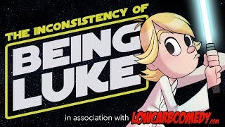 The Inconsistency of Being Luke | Star Wars The Last Jedi Parody