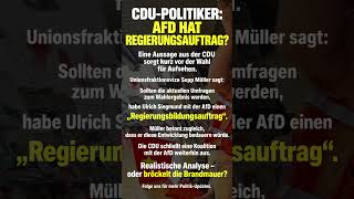 CDU-Politiker: AfD hat „Regierungsbildungsauftrag“?