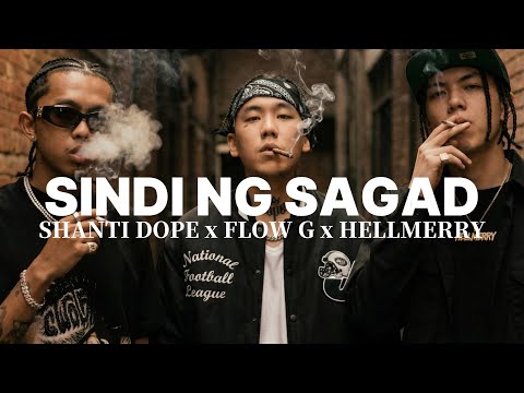 SINDI NG SAGAD - SHANTI DOPE x FLOW G x HELLMERRY