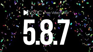 VSDC Free Video Editor 5.8.7 - New Opportunities for Free Video Making