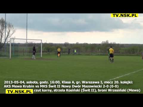 tv.nsk.pl 2013-05-04 AKS Mewa Krubin - MKS Świt II Nowy Dwór Mazowiecki 2-0 (0-0) rzut karny