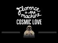 Florence + The Machine • Cosmic Love (CC) 🎤 [Karaoke] [Instrumental Lyrics]