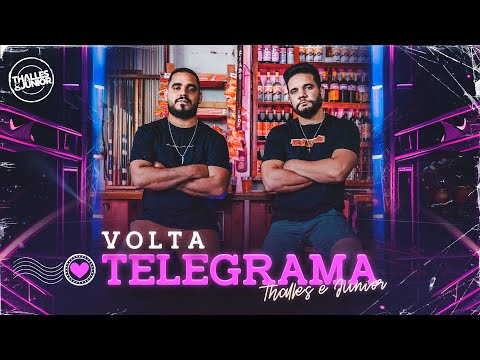 Thalles e Júnior - Volta Telegrama