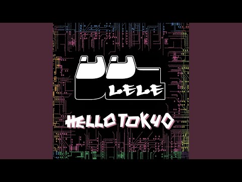 Hello Tokyo