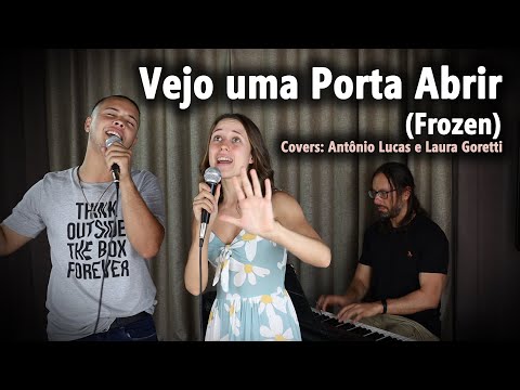 Piano e Voz - Vejo uma Porta Abrir (Frozen) - Cover: Antônio Lucas e Laura Goretti