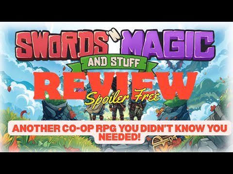 Swords n Magic and Stuff Review – Another Co-op RPG You Didn't Know You Needed! (Spoiler-Free)