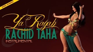 Rachid Taha - Ya Rayah (Instrumental)
