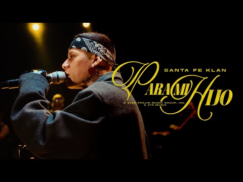 Santa Fe Klan - Para Mi Hijo (Video Oficial)