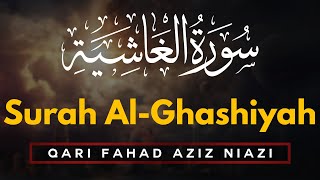 Download lagu Beautiful Quran Recitation | Qari Fahad Aziz Niazi | Amazing Recitation Surah 088 Al Ghashiyah mp3